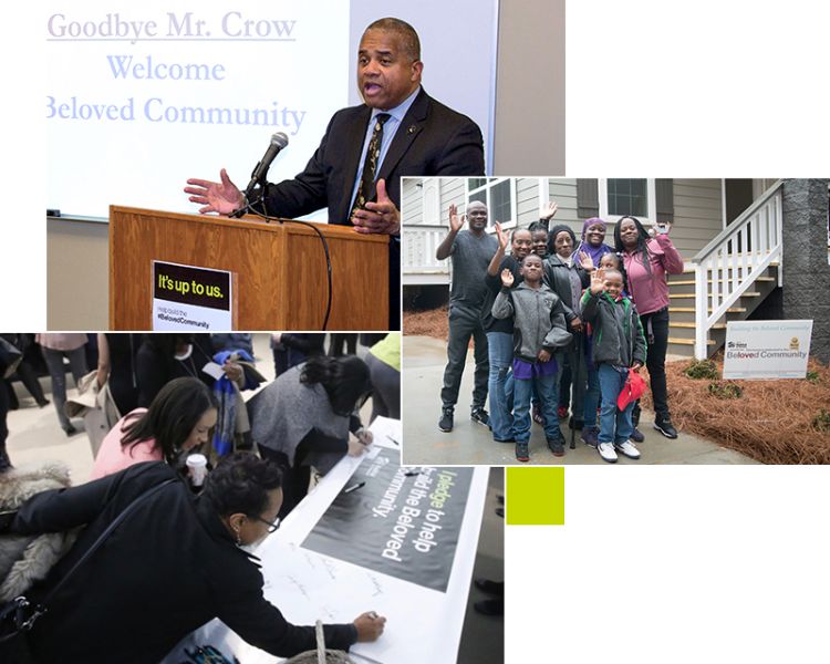 Top: a man in a suit gestures as he speaks from a podium. Behind him is a whiteboard with a slide projected on it reading "Goodbye Mr. Crow, Welcome Beloved Community." The podium has a sign on it with "It's up to us #BelovedCommunity" and the Habitat for Humanity of Kent County logo.   Middle right: a family smiles and waves in front of their newly built Habitat home with a yard sign for Atlanta Habitat's Beloved Community build event.  Bottom left: a room full of people gathers around two tables leaving their signatures on two large signs with "I pledge to help build the Beloved Community" and the Habitat for Humanity logo.