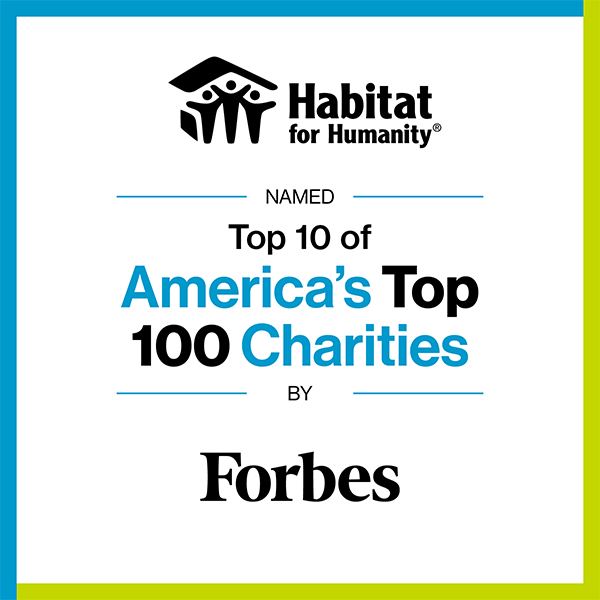 Habitat for Humanity named in Top 10 of America's Top 100 Charities by Forbes