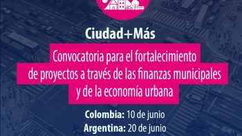 Convocatoria Proyectos urbanos en Argentina y Colombia
