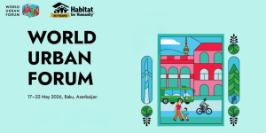 Graphic with World Urban Forum and Habitat for Humanity logos and an illustration. It says "World Urban Forum" and "17-22" May 2026, Baku, Azerbaijan.