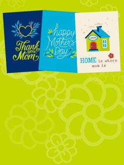 Graphic with green background showing three e-cards with Mothers Day messages, "Thank you Mom", "Happy Mother's Day", and "Home is where the heart is"